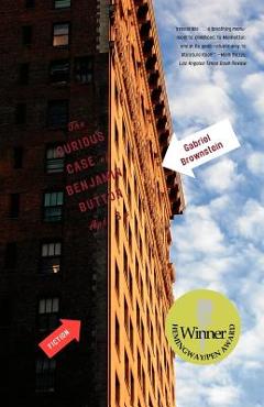 Coperta cărții 'The Curious Case of Benjamin Button, Apt. 3W - Gabriel Brownstein'