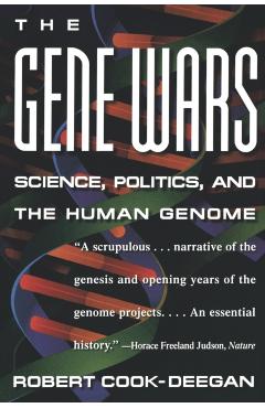 Coperta cărții 'The Gene Wars: Science, Politics, and the Human Genome - Robert Cooke-deegan'