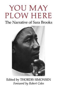 Coperta cărții 'You May Plow Here: The Narrative of Sara Brooks - Sara Brooks'