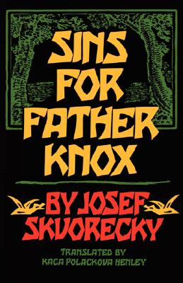 Sins for Father Knox - Josef Skvorecky