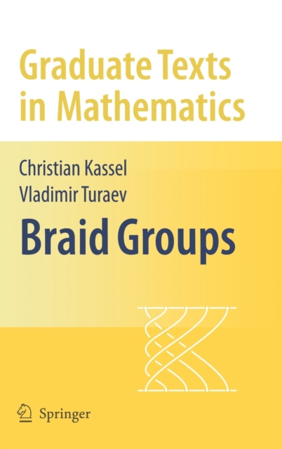 Braid Groups - Christian Kassel