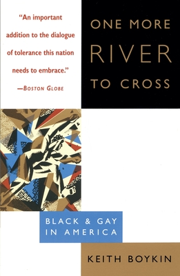 One More River to Cross: Black & Gay in America - Keith Boykin