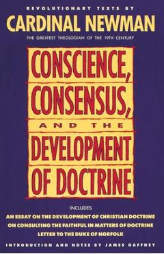 Poza produsului Conscience, Consensus, and the Development of Doctrine - John Henry Newman