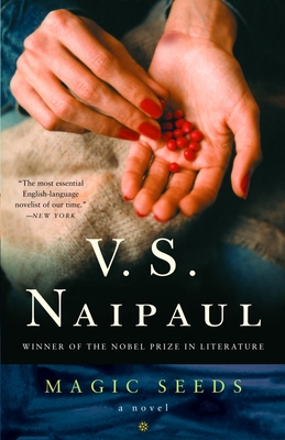 Magic Seeds - V. S. Naipaul