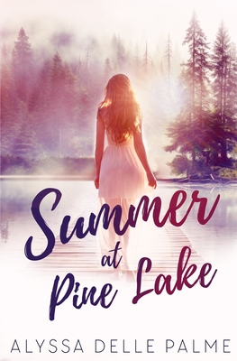 Summer at Pine Lake - Alyssa Delle Palme