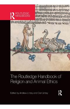 Coperta cărții 'The Routledge Handbook of Religion and Animal Ethics - Andrew Linzey'