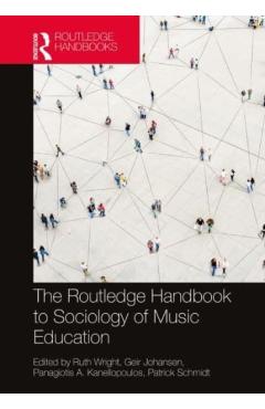 Coperta cărții 'The Routledge Handbook to Sociology of Music Education - Ruth Wright'