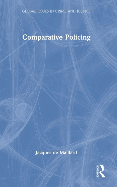 Comparative Policing - Jacques De Maillard