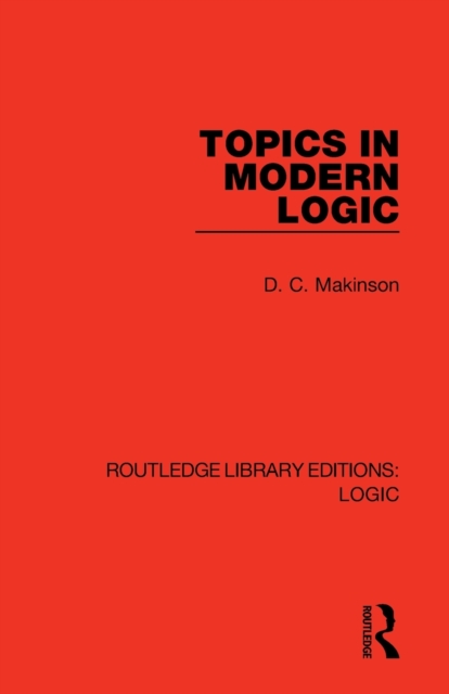 Topics in Modern Logic - D. C. Makinson