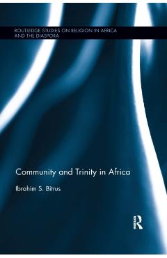 Coperta cărții 'Community and Trinity in Africa - Ibrahim S. Bitrus'