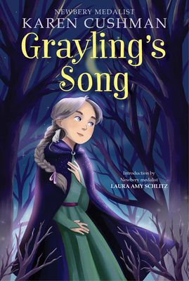 Grayling's Song - Karen Cushman