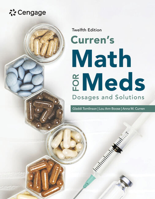 Curren's Math for Meds: Dosages and Solutions - Gladdi Tomlinson