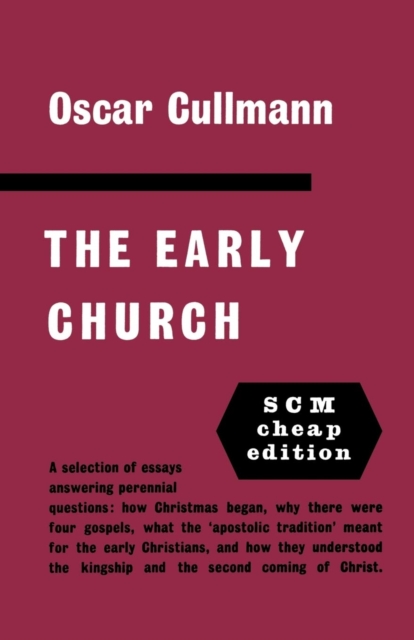 The Early Church - Oscar Cullmann