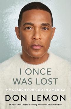 Poza produsului I Once Was Lost: My Search for God in America - Don Lemon