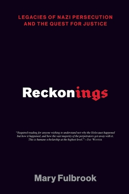 Coperta cărții 'Reckonings: Legacies of Nazi Persecution and the Quest for Justice - Mary Fulbrook'