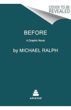 Before 13th: A Graphic Novel - Michael Ralph