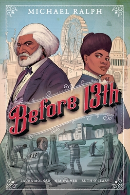 Before 13th: A Graphic Novel - Michael Ralph