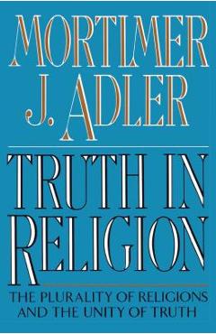 Coperta cărții 'Truth in Religion - Mortimer J. Adler'