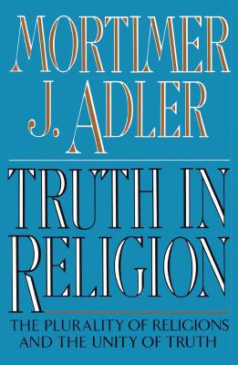 Truth in Religion - Mortimer J. Adler
