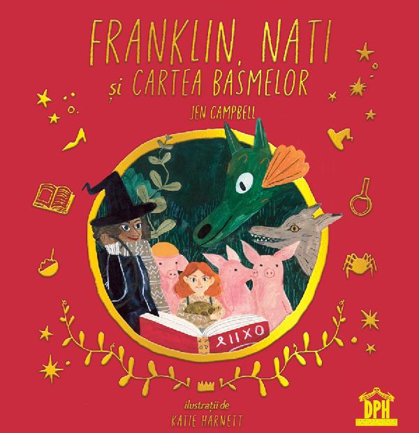 Franklin, Nati si cartea basmelor - Jen Campbell, Katie Harnett