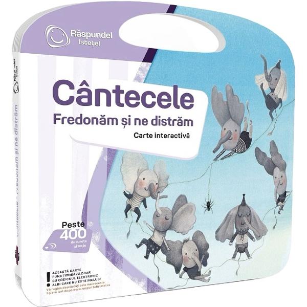 Carte interactiva. Raspundel Istetel: Cantecele fredonam si ne distram