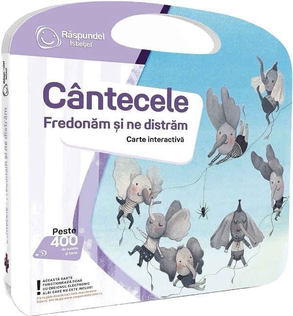 Carte interactiva. Raspundel Istetel: Cantecele fredonam si ne distram
