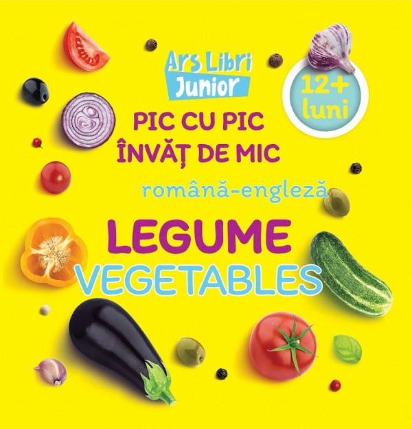 Pic cu pic invat de mic: Legume. Vegetables