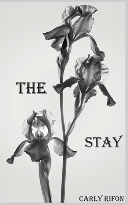 The Stay - Carly Rifon