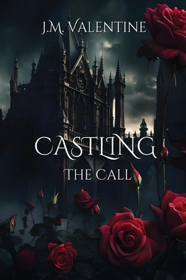 Castling: The Call - J. M. Valentine