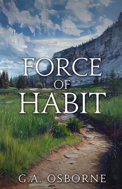 Poza produsului Force of Habit - Glenn Osborne