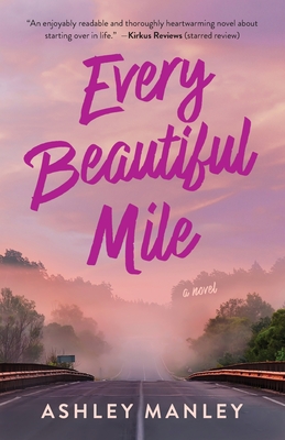 Every Beautiful Mile - Ashley Manley