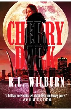 Coperta cărții 'Cherry Dark - R. L. Wilburn'