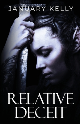Coperta cărții 'Relative Deceit - January Kelly'