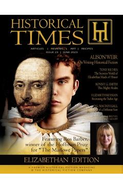 Coperta cărții 'Historical Times Magazine: Elizabethan / Tudor Issue #23 - June 2023 - Dk Marley'