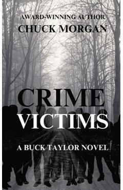 Coperta cărții 'Crime Victims, A Buck Taylor Novel - Chuck Morgan'