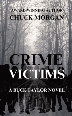 Coperta cărții 'Crime Victims, A Buck Taylor Novel - Chuck Morgan'