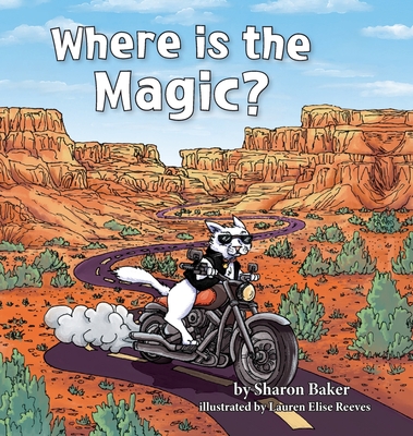 Where is the Magic? - Sharon Baker