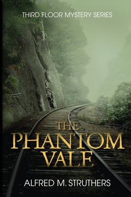 Coperta cărții 'The Phantom Vale - Alfred M. Struthers'