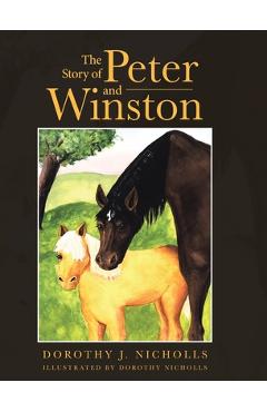 Coperta cărții 'The Story of Peter and Winston - Dorothy J. Nicholls'