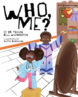 Who, Me? - Tiffani Bell Washington