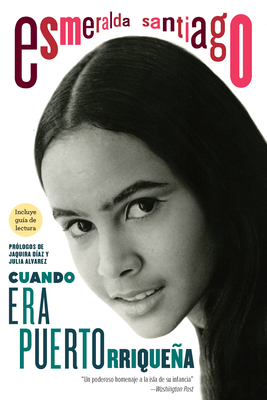 Cuando Era Puertorriqueña. 30 Aniversario / When I Was Puerto Rican. 30th Anniversary Edition - Esmeralda Santiago