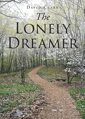 The Lonely Dreamer - David Clark