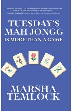 Coperta cărții 'Tuesday's Mah Jongg Is More Than a Game - Marsha Temlock'