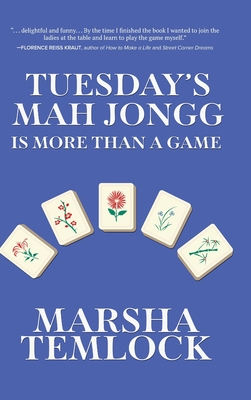 Tuesday's Mah Jongg Is More Than a Game - Marsha Temlock