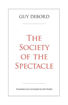 Poza produsului The Society of the Spectacle - Guy Debord