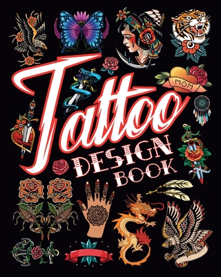 Tattoo Design Book: Creative Ideas for Body Ink for Adults - Yunaizar88