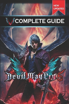 Devil May Cry 5 Complete Guide and Walkthrough [New Updated] - Jennifer S Allen