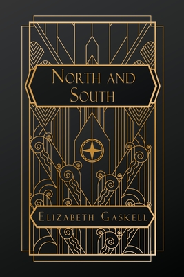 North and South - Elizabeth Cleghorn Gaskell