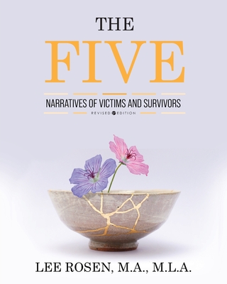 The Five: Narratives of Victims and Survivors - Lee Rosen