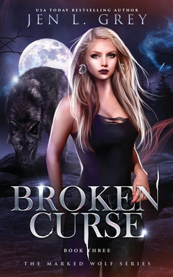 Coperta cărții 'Broken Curse - Jen L. Grey'